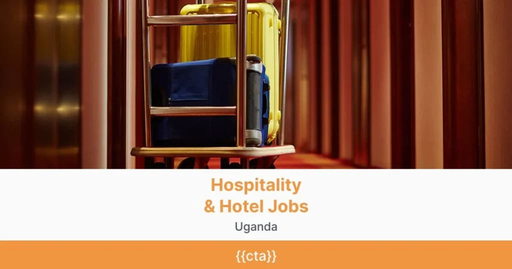 how-to-get-a-hotel-management-job-in-uganda-after-training